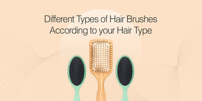 Different Types of Hair Brushes According to your Hair Type