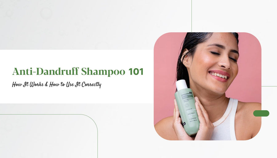 How to use Anti Dandruff Shampoo