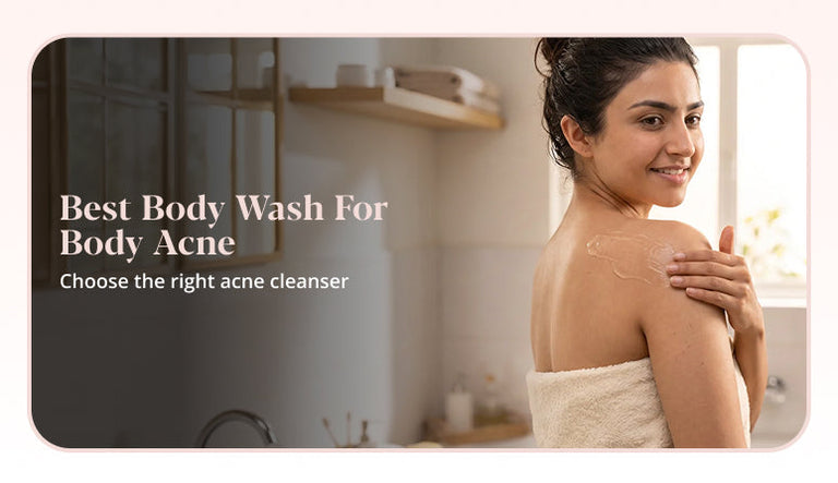 Best Body Wash for Body Acne: Complete Guide