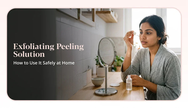 Understand the ways how to use an Exfoliating peeling solution