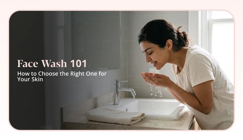 How to use face wash in the right way: Step by step guide