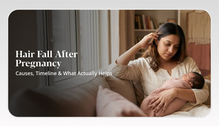 Postpartum Hairfall: Causes, Treatment & Prevention Tips