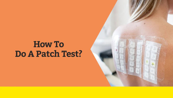 How To Do A Patch Test?