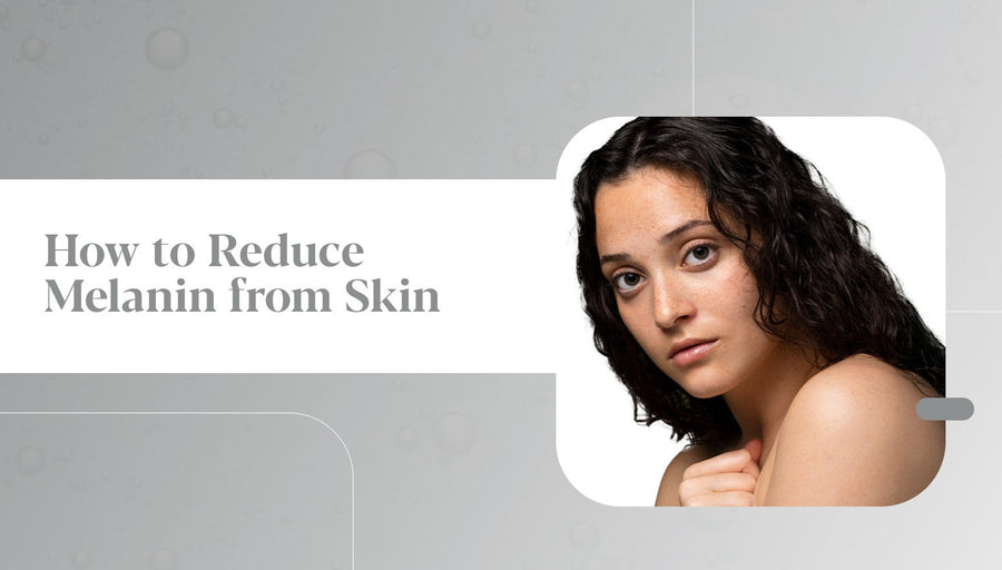 reduce melanin from skin in 3 months