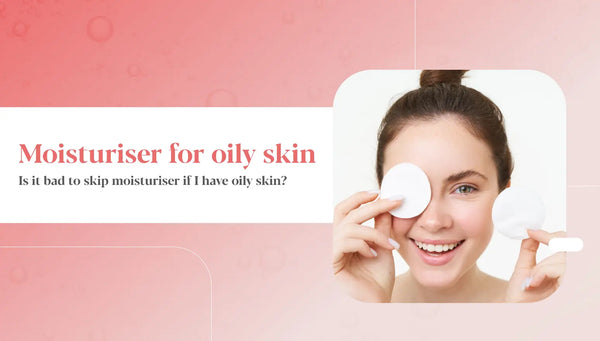 which moisturiser is the best for oily skin