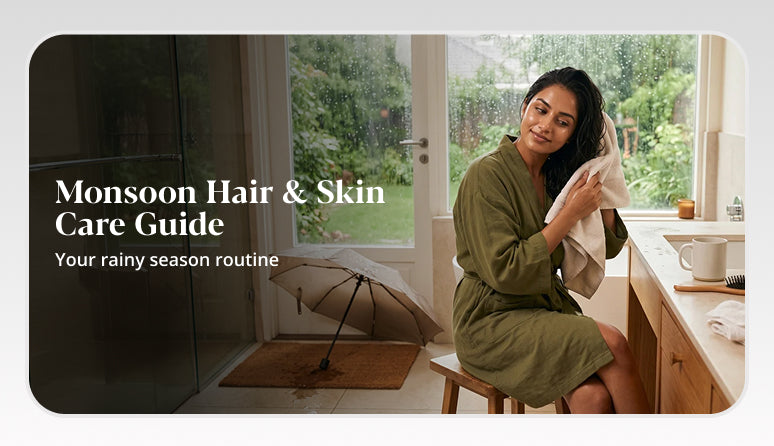 Monsoon hair and skin care routine for healthy hair and skin