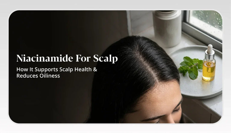 Niacinamide for Scalp: How It Supports Scalp Health and Reduces Oiliness