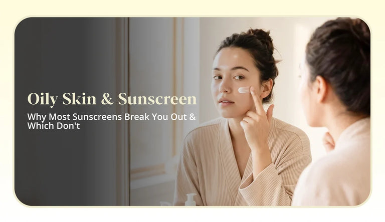 Best Sunscreen for Oily Skin: How to Prevent Acne, Greasiness & Breakouts