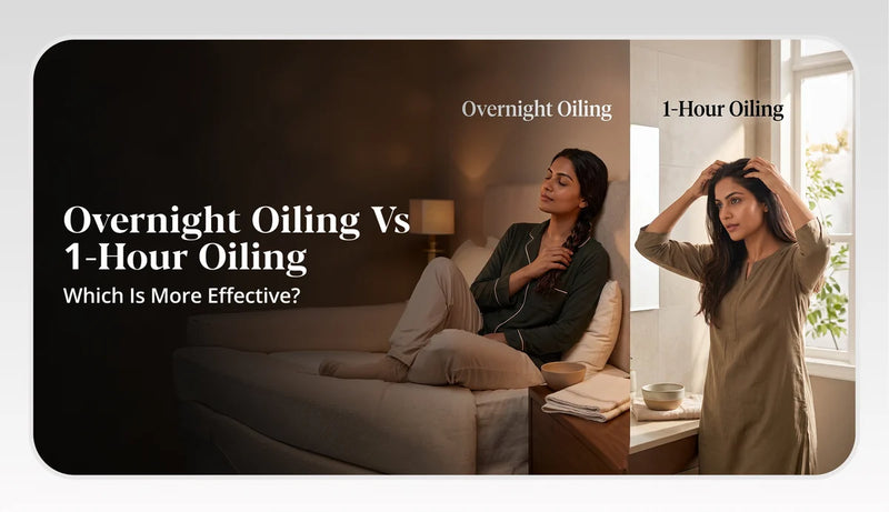 Which is more effective? Overnight or 1-hour hair oiling?