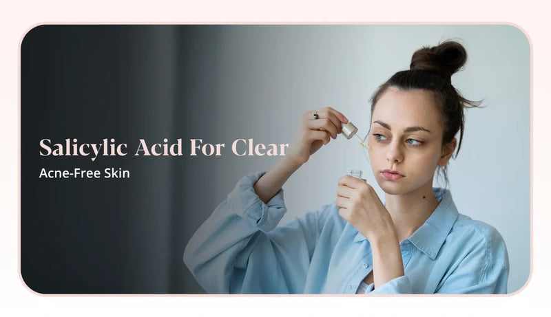 Learn how salicylic acid help with acne-prone skin 