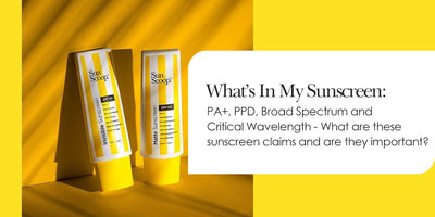 What’s In My Sunscreen: PA+, PPD, Broad Spectrum and Critical Wavelength - What are these sunscreen claims and are they important?