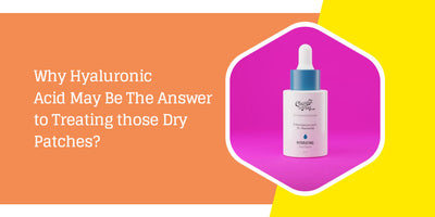 Why Hyaluronic Acid May Be The Answer to Treating those Dry Patches?