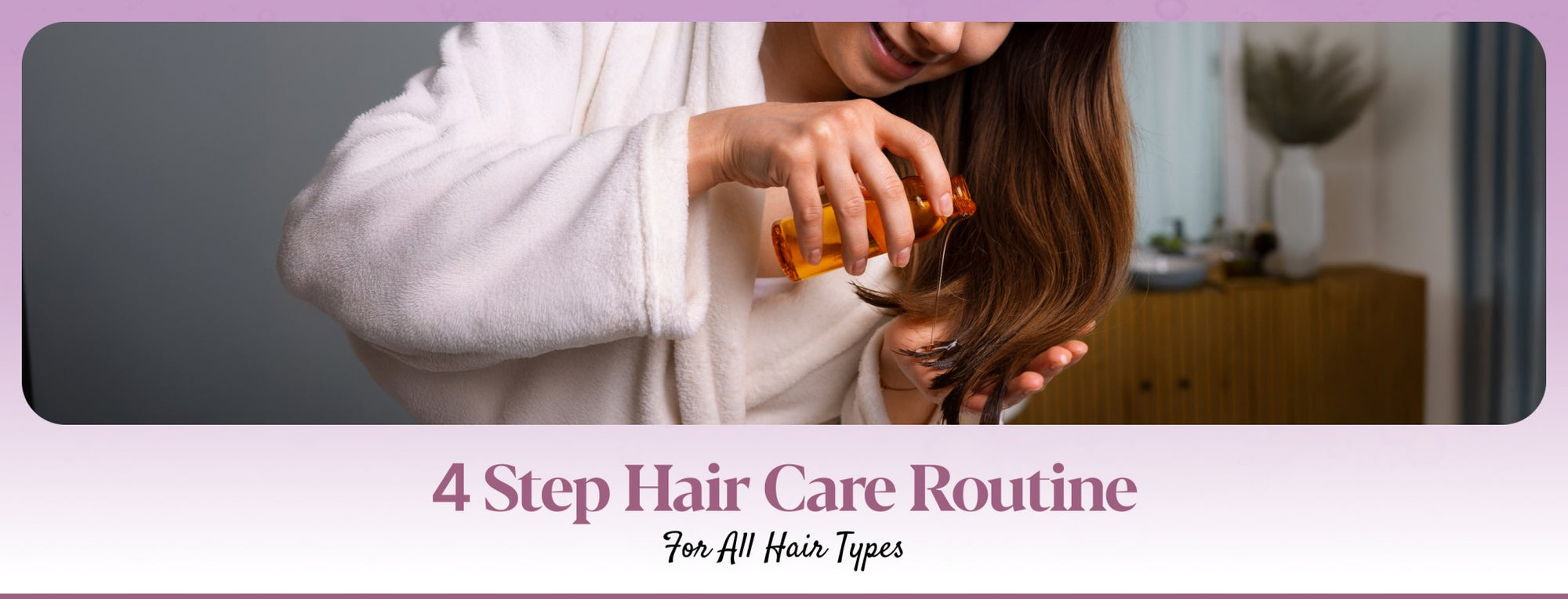 How to Build the Perfect Haircare Routine for Your Hair Type