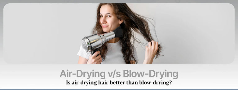 Air-Drying vs Blow-Drying: Is Air-Drying Hair Better Than Blow-Drying?