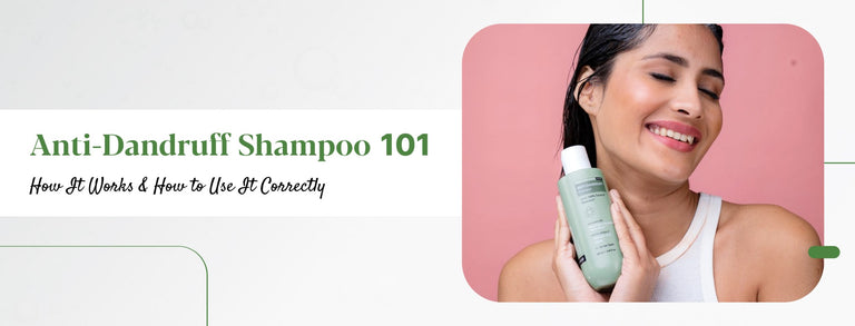 How to use Anti-Dandruff Shampoo? How does it work?