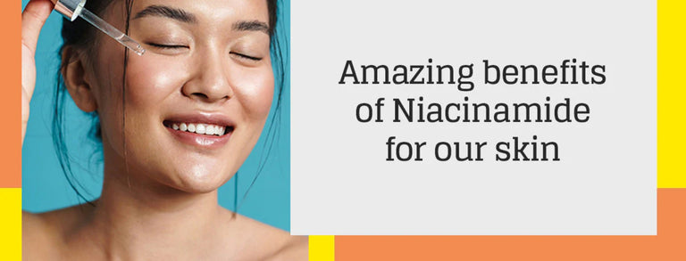 Benefits Of Niacinamide For Our Skin