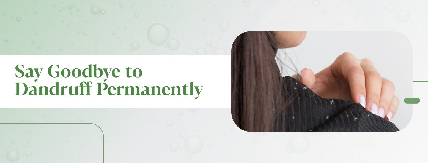 A Complete Guide to Dandruff Causes, Symptoms & Treatments