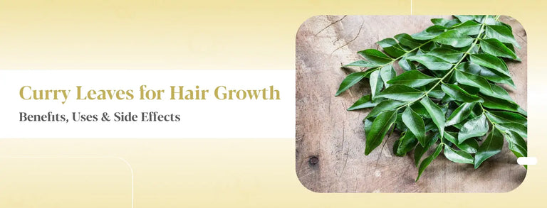 Curry Leaves for Hair Growth: Benefits, Uses & What Works Faster