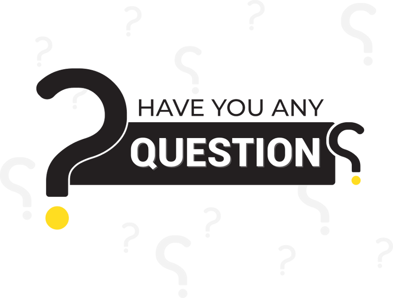 Have you any question?