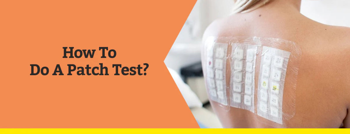 How To Do A Patch Test?