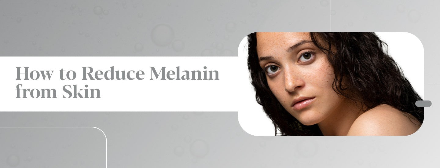 How To Reduce Melanin Production in 3 Months?