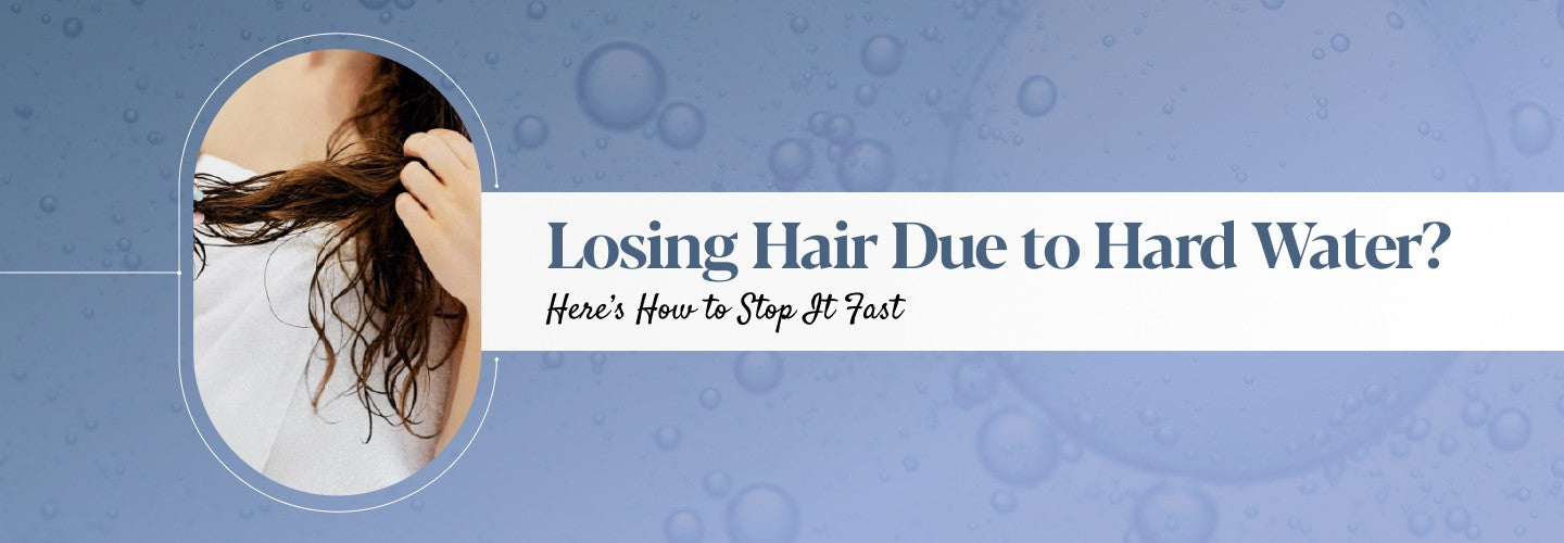 How to Stop Hair Fall Caused by Hard Water?