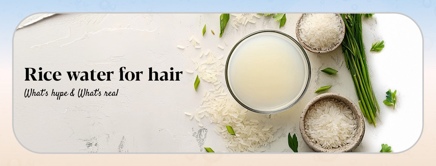 Rice Water for Hair: What’s Hype & What's Real?