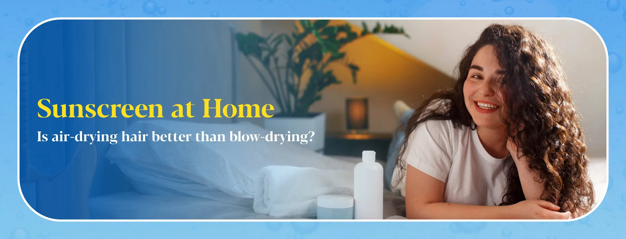 Sunscreen at Home: Do We Really Need Sunscreen Indoors?